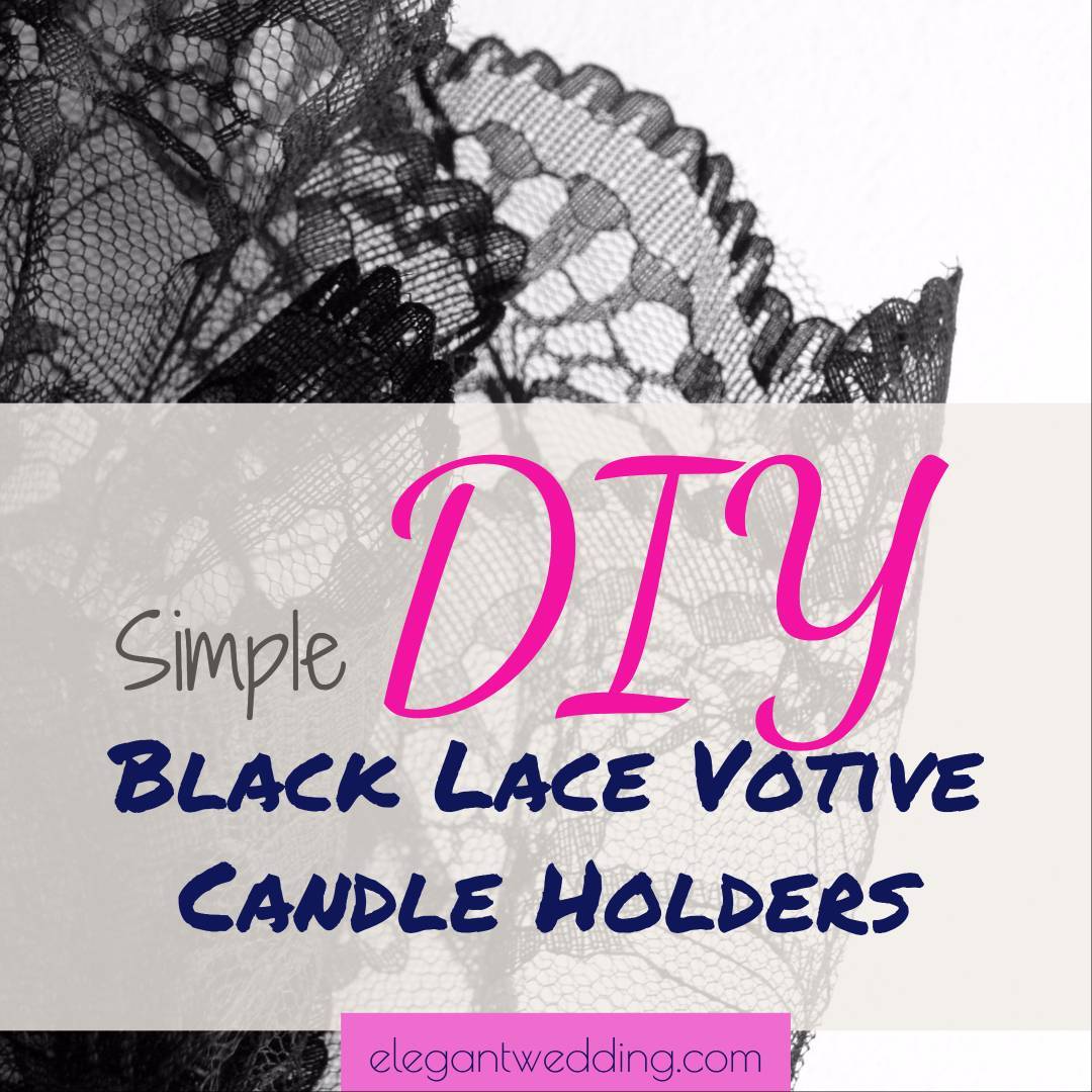 Simple DIY Black Lace Votive Candle Holders